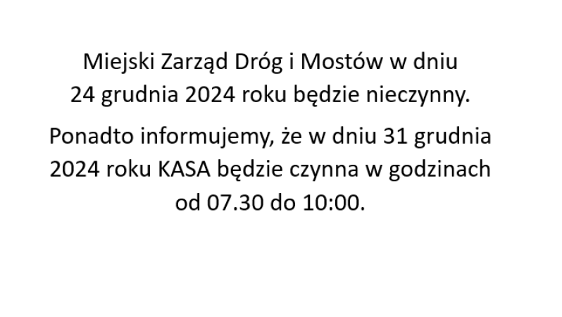 Informacja o tym iż 24 grudnia 2024 roku MZDiM będzie nieczynny